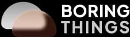 Boring Things